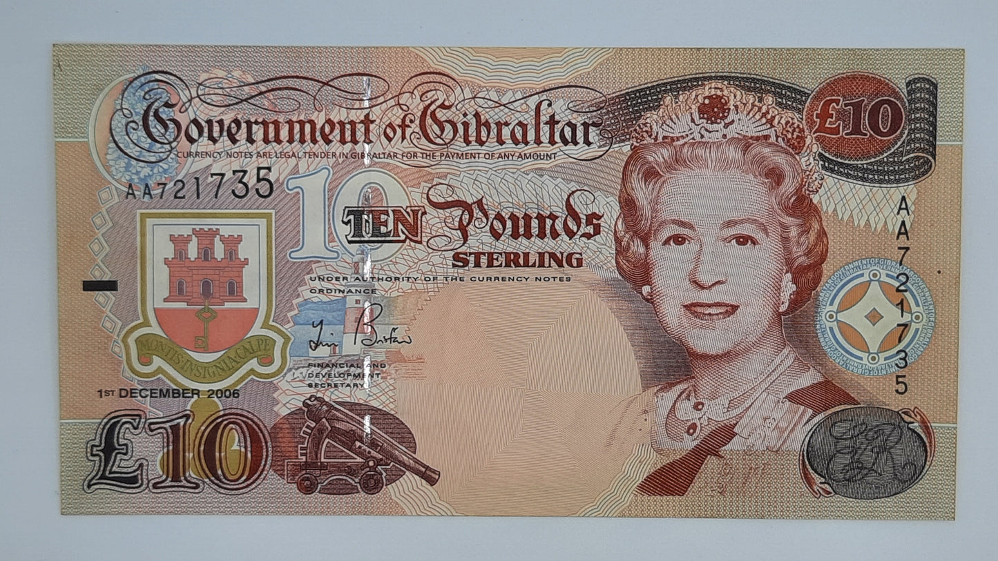 2006 - Government of Gibraltar - £10 (Ten) Gibraltar Pounds Banknote First Run Serial No. AA 721735 P-32